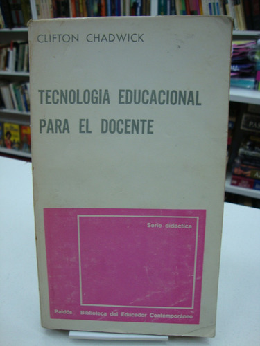 Tecnologia Educacional Para El Docente Clifton Chadwick Mercado Libre
