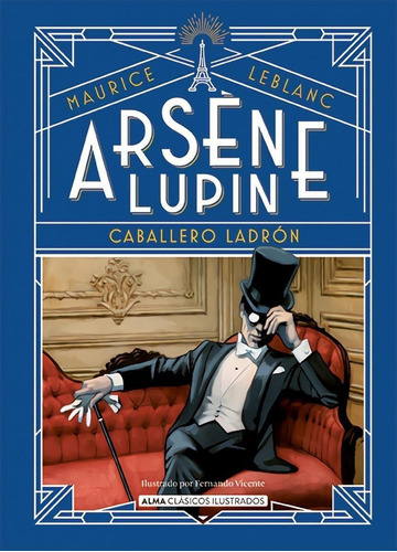 Libro: Arsène Lupin, Caballero Ladrón. Leblanc, Maurice. Edi