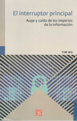 Interruptor Principal / Tim Wu (envíos)