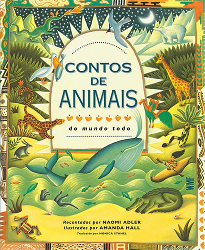 Contos de animais do mundo todo, de Adler, Naomi. Editora Wmf Martins Fontes Ltda, capa mole em português, 2001