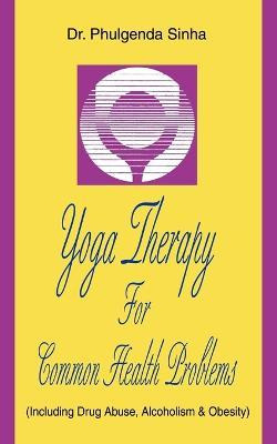 Libro Yoga Therapy For Common Health Problems - Phulgenda...
