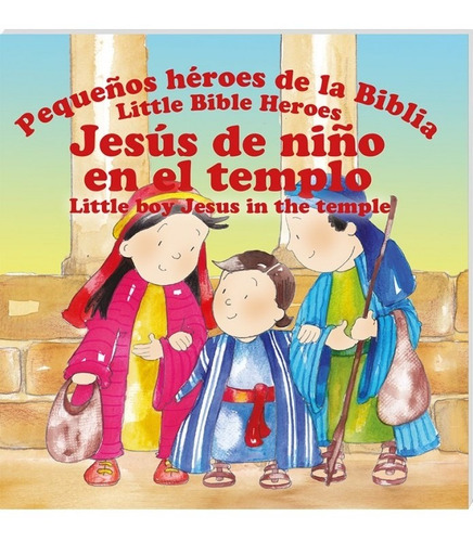 Jesus De Niño En El Templo/pequeños Heroes De La Biblia/libr