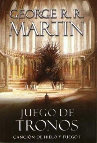 Juego de tronos, de GEORGE R R MARTIN. Editorial Plaza & Janes, tapa blanda en español, 2011