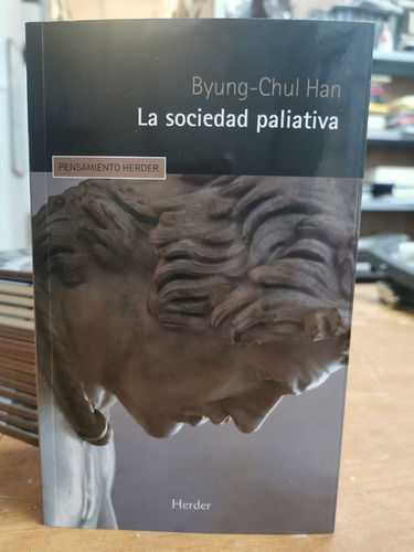 La Sociedad Paliativa - Byung-chul Han - Herder