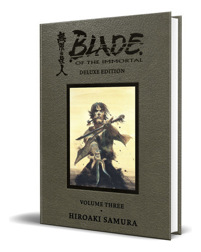 Blade Of The Immortal Deluxe Vol.3, De Hiroaki Samura. Editorial Dark Horse Manga, Tapa Dura En Inglés, 2021