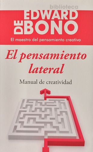 El Pensamiento Lateral, Manual De Creatividad Edward De Bono
