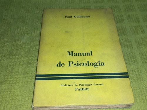 Manual De Psicología - Paul Guillaume - Paidós