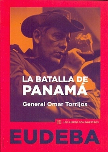 Batalla De Panama, La - Torrijos Omar