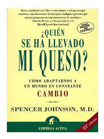 Libro Quien Se Ha Llevado Mi Queso ?