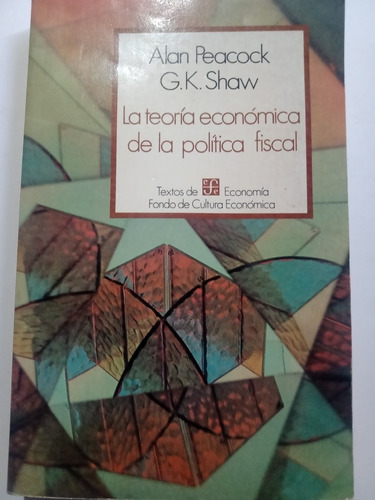 La Teoría Económica De La Política Fiscal Alan Peacock