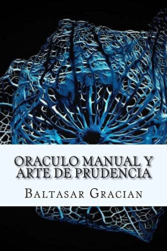 Oraculo Manual Y Arte De Prudencia (spanish) Edition