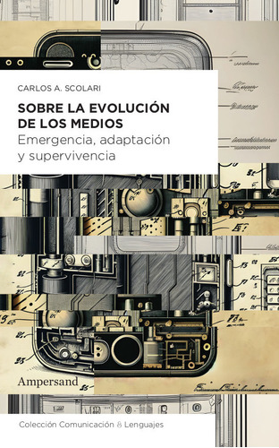 Sobre La Evolucion De Los Medios - Carlos Scolari