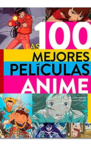 100 Mejores Peliculas Anime Las  Heredia David  Iuqyes