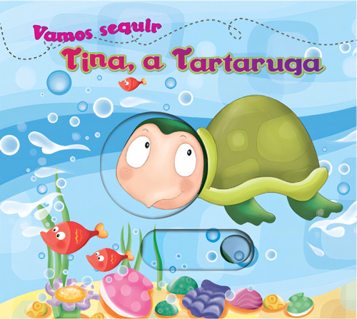 Tina, a tartaruga, de Charles Reasoner. Editorial Ciranda Cultural Editora E Distribuidora Ltda., capa dura em português, 2012