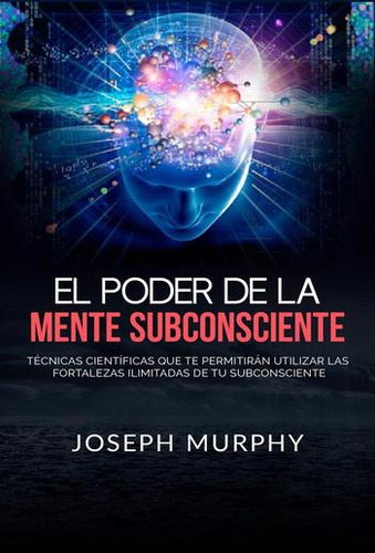 El Poder De Tu Mente Subconsciente Joseph Murphy Libro Pdf