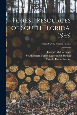 Libro Forest Resources Of South Florida, 1949; No.33 - Mc...