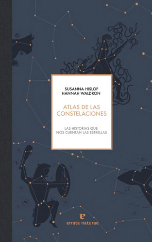 Atlas De Las Constelaciones - Hislop,susanna