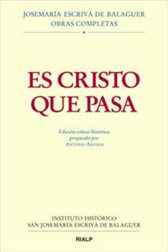 Es Cristo Que Pasa, Edicion Critico-historica - Aranda Lomeñ