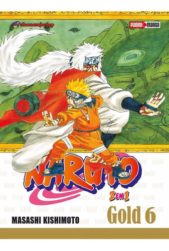 Naruto Gold, De Masashi Kishimoto., Vol. 6. Editorial Panini, Tapa Blanda En Español, 2023
