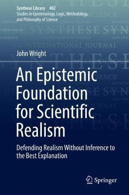 Libro An Epistemic Foundation For Scientific Realism : De...