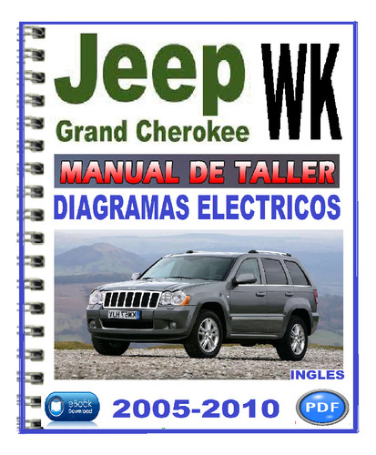 Jeep Grand Cherokee Wk Manual De Taller Diagramas 2005-2010