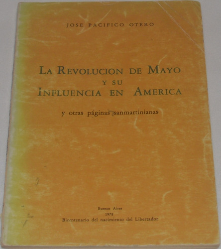 La Revolución De Mayo Y Su Influencia En América Otero Bf49