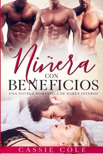 Niñera Con Beneficios Una Novela Romantica De Hare, De Cole, Cas. Editorial Independently Published En Español