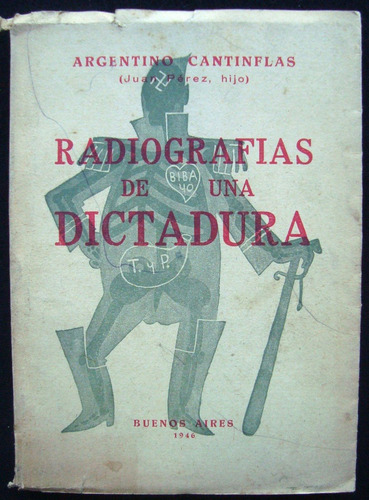 Radiografías De Una Dictadura. Arg Cantinflas 2da Ed 47n 255