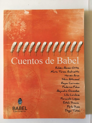 Cuentos De Babel - Antologia - Ma Teresa Andruetto - Babel