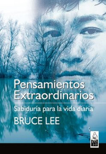 Pensamientos Extraordinarios - Bruce Lee -gru