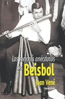 Libro: Las Mejores Anécdotas Del Beisbol (edição Em Espanhol