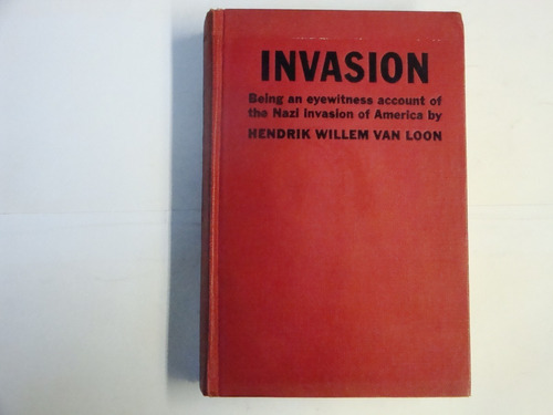 Hendrik  Willem  Van  Loon  -  Invasion