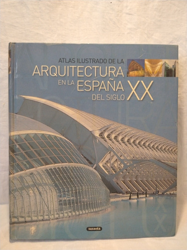 Arquitectura En La España Del Siglo Xx Susaeta B  