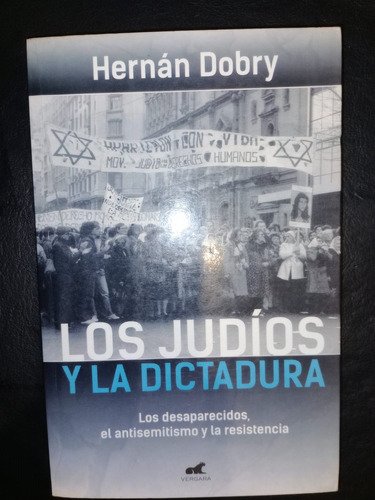 Libro Los Judíos Y La Dictadura Hernán Dobry