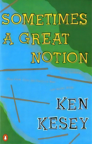 Sometimes A Great Notion, De Ken Kesey. Editorial Penguin Books Ltd, Tapa Blanda En Inglés