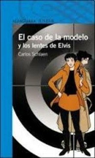 Caso De La Modelo Y Los Lentes De Elvis, El. Serie Azul