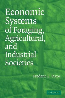 Libro Economic Systems Of Foraging, Agricultural, And Ind...