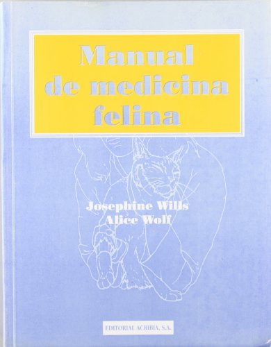 Libro Manual De Medicina Felina - Wills Josephine / Wolf Ali