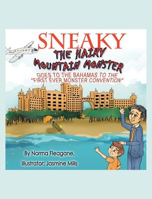 Libro Sneaky The Hairy Mountain Monster Goes To The Baham...