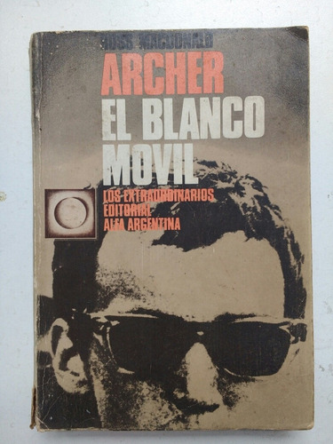 Archer El Blanco Móvil Ross Macdonald Editorial Alfa 