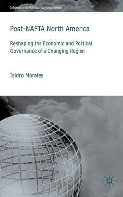 Libro Post-nafta North America - Professor Isidro Morales