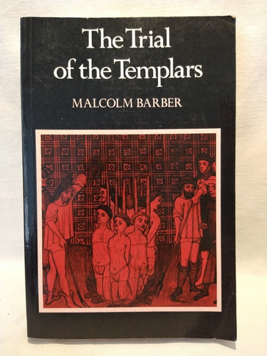 The Trial Of The Templars - Malcolm Barber - Cambridge - B