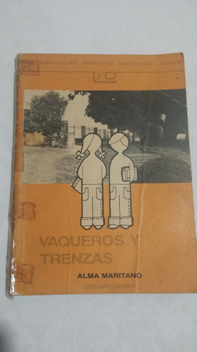 Libro Vaqueros Y Trenzas Maritano 