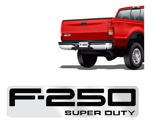 Adesivo Ford F-250 Super Duty Traseiro Resinado Cromado