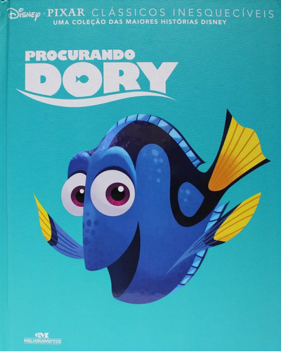 Livro Lacrado Novo/ Clássicos Inesquecíveis: Procurando Dory, De Disney. Série Clássicos Inesquecíveis Editora Melhoramentos Ltda., Capa Dura Em Português, 2016