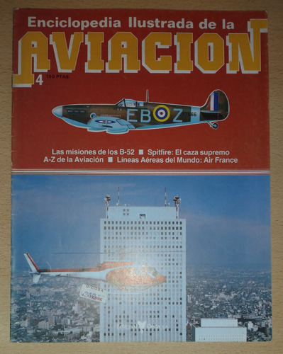 Revista Enciclopedia Ilustrada De Aviación N°4 Enero De 1984
