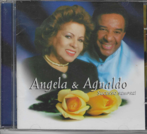 Cd - Angela & Agnaldo - Sucesso Sempre!