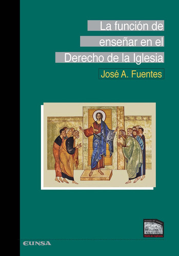 La Funciãân De Enseãâar En El Derecho De La Iglesia, De Fuentes, José Antonio. Editorial Ediciones Universidad De Navarra, S.a., Tapa Blanda En Español