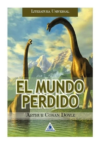 El Mundo Perdido - Arthur Conan Doyle - Nuevo - Original