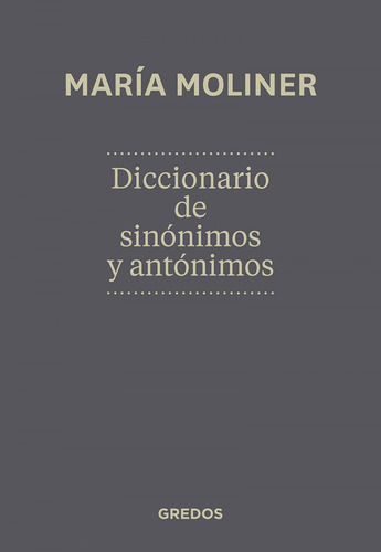Diccionario De Sinonimos Y Antonim.n.ed Moliner Ruiz , Maria
